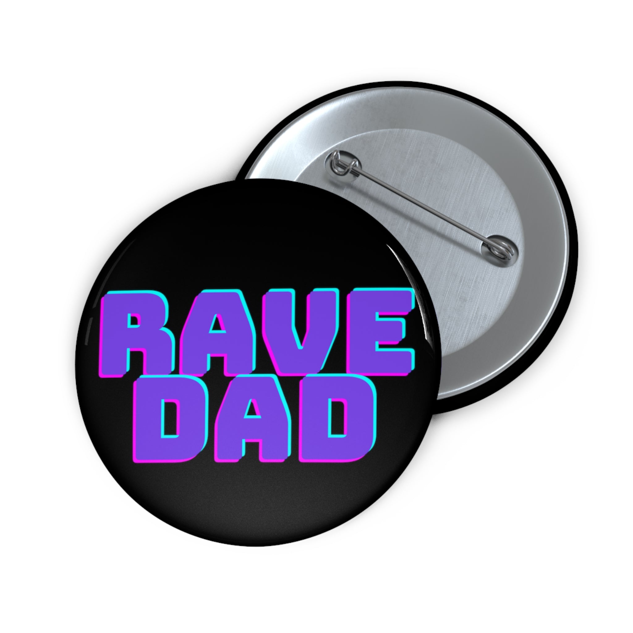 Rave Dad Pin Button