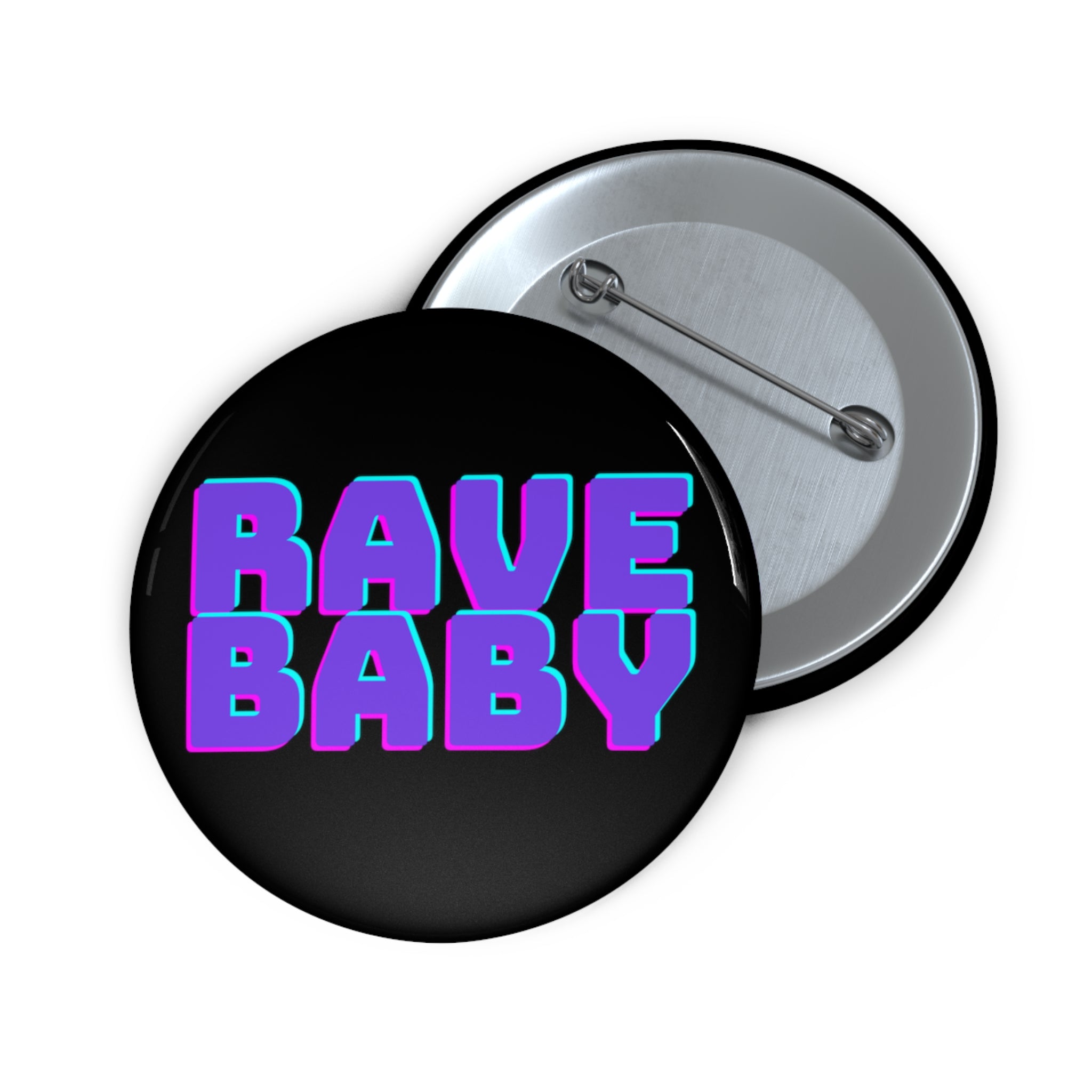 Rave Baby Pin Button
