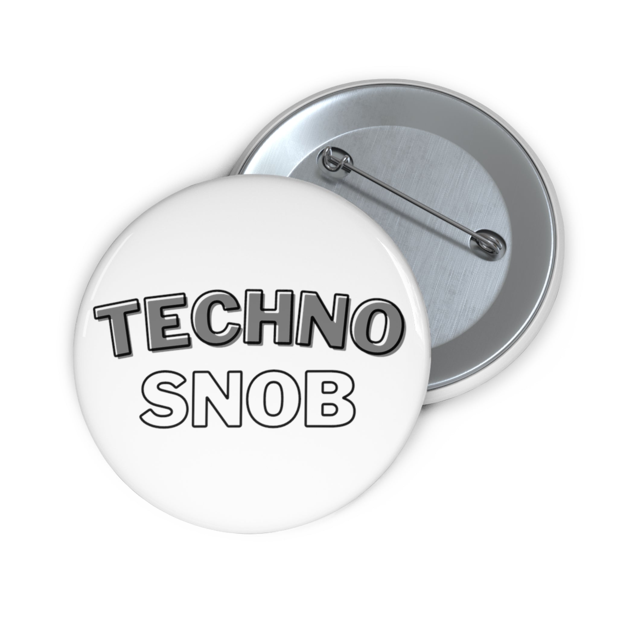 Techno Snob Pin Button