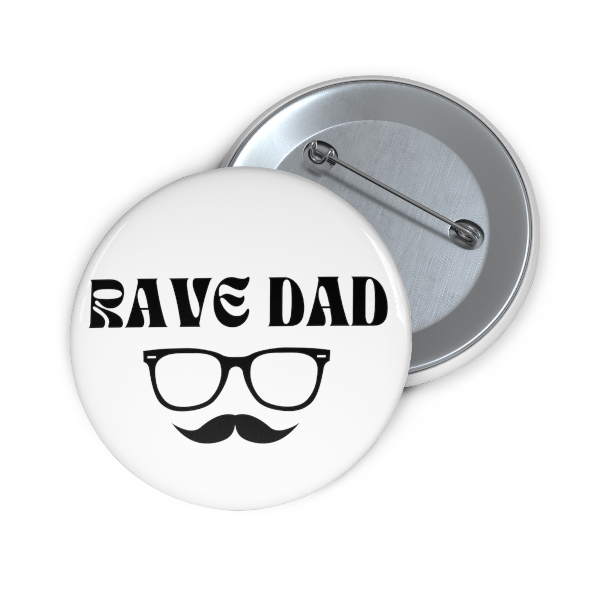 Rave Dad Pin Button